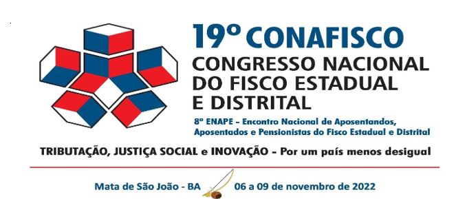 A Bahia sediará o 19º Conafisco em 2022